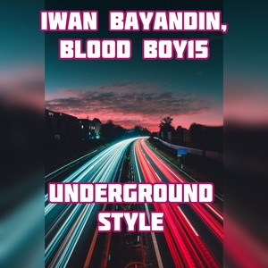Underground Style (Explicit)
