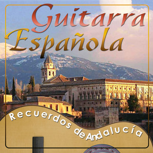 Guitarra Española. Recuerdos de Andalucía