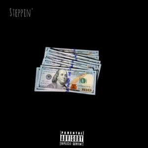 $teppin' (Explicit)