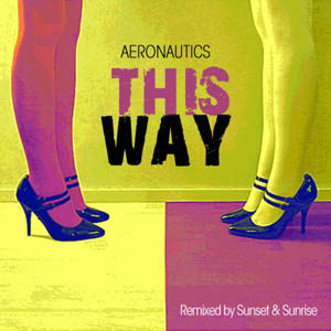 This Way (Sunset & Sunrise Remix Radio Edit)