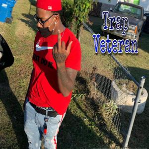 Trap Veteran (Explicit)