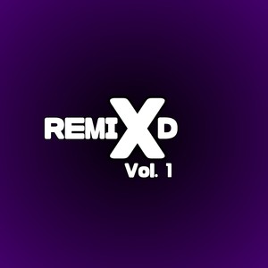 RemiXd, Vol. 1 (Remixes)