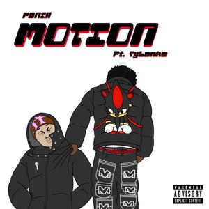 Motion (feat. TyBank$$) [Explicit]