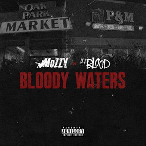 Bloody Waters (feat. Mozzy) [Explicit]