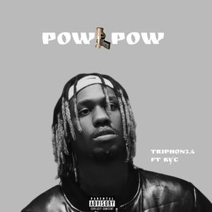 Pow pow (feat. Byc)