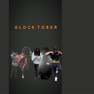 GLOCKTOBER (feat. 3152los, 31KAPP!, Maxk.chris & S.r.tCj) [Radio Edit] [Explicit]