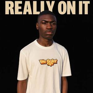Really on it (Explicit)