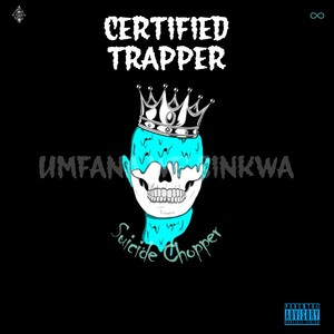 Certified Trapper (Explicit)