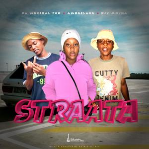Straata (feat. Amogelang & Djy Mosha|Main Mix)