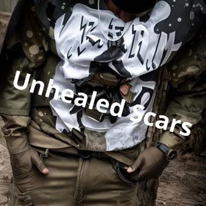 Unhealed Scars (Explicit)