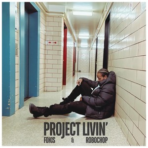 Project Livin' (Explicit)