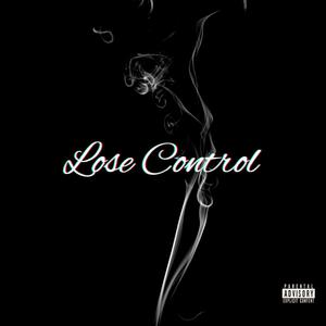 Lose Control (Explicit)