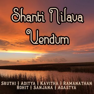 Shanti Nilava Vendum