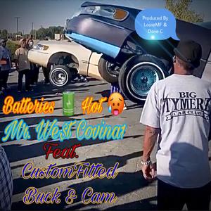 Batteries Hot (feat. Custom Fitted Buck, Cam & KramProsStudios Mello Mac) [Explicit]