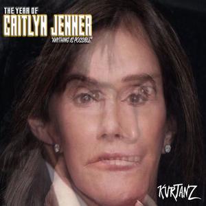 The Year of Caitlyn Jenner (Explicit)