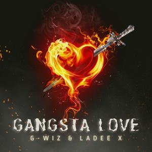 Gangsta Love (feat. G Wiz) [Explicit]