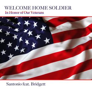 Welcome Home Soldier (feat. Bridgett)