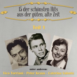 15 der schönsten Hits aus der güten, alte Zeit, Teil 1