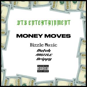 Money Moves (feat. Drippy & ABIZZLE)