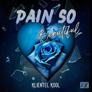 Pain So Beautiful (Explicit)