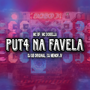 PUT4 DA FAVELA (Explicit)