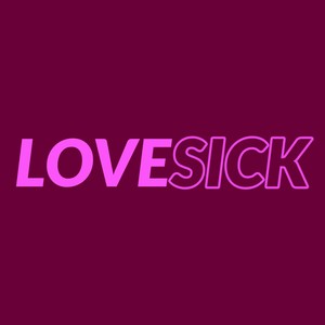 Love Sick