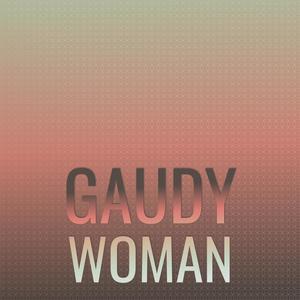 Gaudy Woman