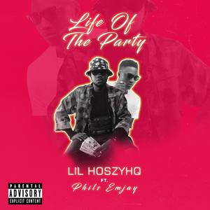 Life Of The Party (feat. Phils Emjay)