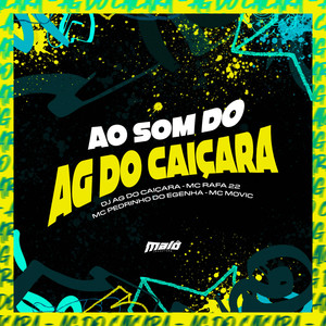 Ao Som do Dj Ag do Caiçara (Explicit)