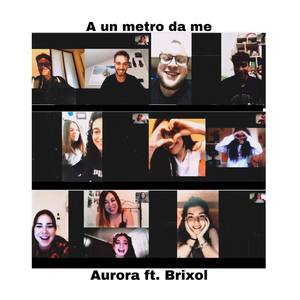 A un metro da me (feat. Brixol)