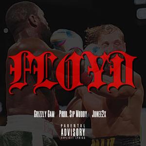 Floyd (feat. Junee2x) [Explicit]