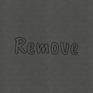 Remove