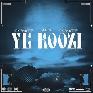 YE ROOZI (Explicit)