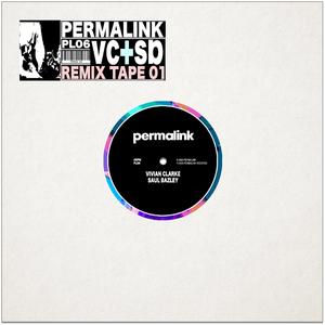 PERMALINK REMIXES.01 (Explicit)