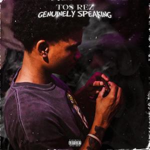 Genuinely Speaking (Explicit)