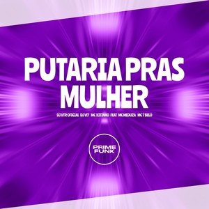 Putaria Pras Mulher (Explicit)