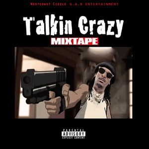 Talkin crazy (Explicit)