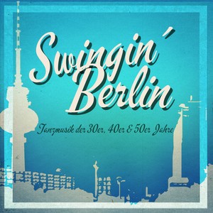 Swingin'Berlin, Vol.2