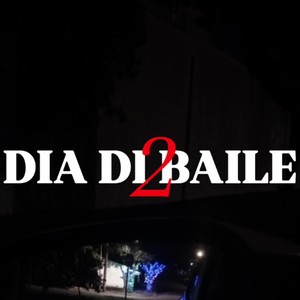 Dia di Baile 2 (Explicit)