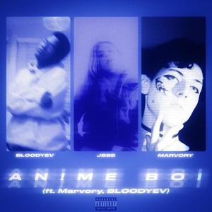 AN!ME BOI (feat. BL00DYEV & MARVORY) [Explicit]