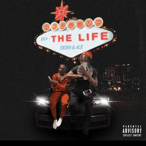 Welcome to the Life (feat. Lil Ace2x) (Explicit)