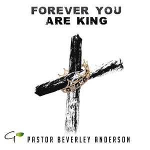 Forever You Are King