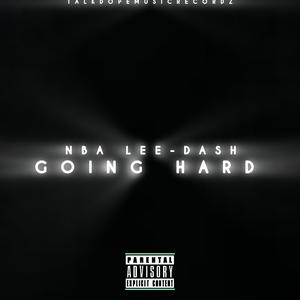 GOING HARD (Explicit)