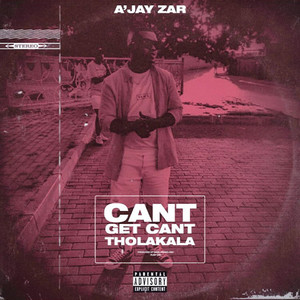 Cant Get Can't Tholakala (Explicit)