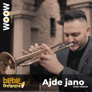 Ajde Jano (Etno Version)