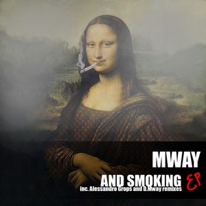 And Smoking (D.Mway Remix)