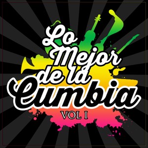 Lo Mejor de la Cumbia, Vol. 1