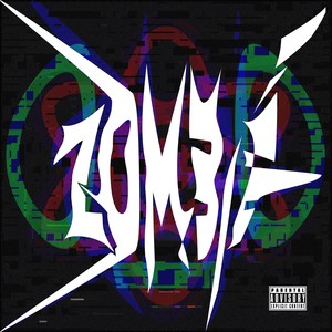 ZOMBiE (Explicit)