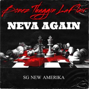 Neva Again (Explicit)