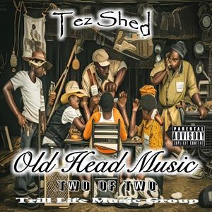 Old Head Music: Two OF Two (Explicit)